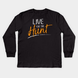 Live for the Hunt Kids Long Sleeve T-Shirt